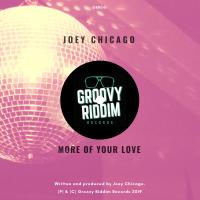 Artwork for More Of Your Love by Joey Chicago