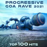 Artwork for Progressive Goa Rave 2021 Top 100 Hits by DoctorSpook