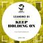 Artwork for Keep Holding On (Original Mix)