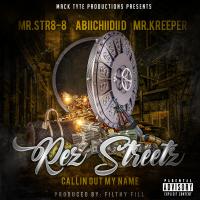 Artwork for Rez Streetz Callin Out My Name (feat. Abiichiidii D & Mr.Kreeper) by Mr.Str8-8