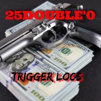 Artwork for 25DOUBLE'0 by Trigger Locs