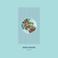 Artwork for Deep House Ibiza by Chill Out