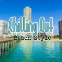 Artwork for Chilling Out Beach Style by Ibiza Dance Party