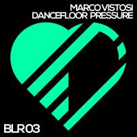 Artwork for Dancefloor Pressure by Marco Vistosi