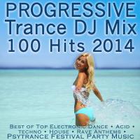 Artwork for Progressive Trance DJ Mix 100 Hits 2014 - Best of Top Electronic Dance by Goa Doc