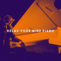 Artwork for Relax Your Mind Piano by Classical Study Music