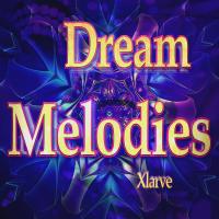 Artwork for Dream Melodies by Xlarve