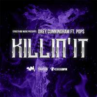 Artwork for Killin' It (feat. Pop$) by Drey Cunningham