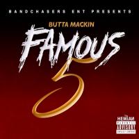 Artwork for Famous 5 by Butta Mackin