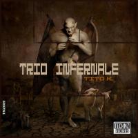 Artwork for Trio Infernale by Tito K.