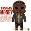 Artwork for Talk That Money (feat. Da' Unda' Dogg & Sleepdank)