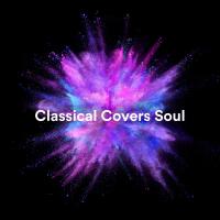 Artwork for Classical Covers Soul by Max Arnald