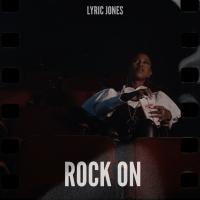 Artwork for Rock On by Lyric Jones