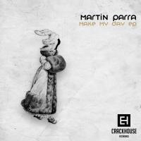 Artwork for Make My Day EP by Martin Parra