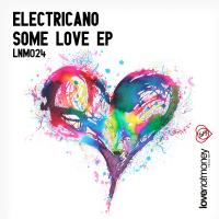 Artwork for Some Love EP by Electricano