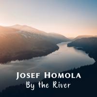 Artwork for By the River by Josef Homola