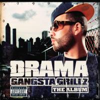 Artwork for Gangsta Grillz The Album by DJ Drama