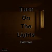 Artwork for Turn on the lights (Remixes) by IDiot Electronic