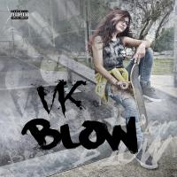 Artwork for Blow by VK