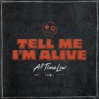 Artwork for Tell Me I'm Alive by All Time Low