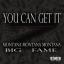 Artwork for You Can Get It (feat. Big Fame)
