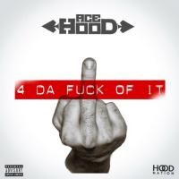 Artwork for 4 da Fuck of It by Ace Hood