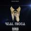 Artwork for Real Nigga (feat. D Mac & Savii Cross)