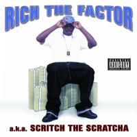 Artwork for Scritch The Scratcha by Rich The Factor