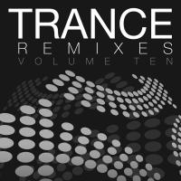 Artwork for Trance Remixes, Vol. 10 by Various Artists