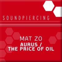 Artwork for Aurus / The Price Of Oil by Mat Zo