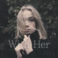Artwork for With Her by Ffion Rebecca