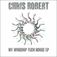 Artwork for We Worship Tech House EP by Chris Robert