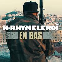 Artwork for En Bas by K-Rhyme Le Roi