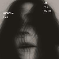 Artwork for No era sólida by Lucrecia Dalt