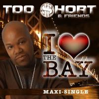 Artwork for I Love The Bay by Too $hort