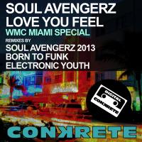 Artwork for Love You Feel 2013 (Remixes) by Soul Avengerz