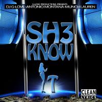 Artwork for Sh3 Know It (feat. Munch Lauren) by DJ G-Love