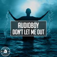 Artwork for Don't Let Me Out by Audioboy