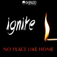 Artwork for No Place Like Home by Ignite