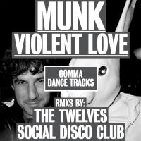 Artwork for Violent Love Remixes by MUNK