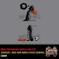 Artwork for Someday (Ains & Audio Chavs Remix) by Bass Dominators