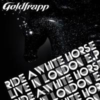 Artwork for Ride a White Horse (Live in London) by Goldfrapp