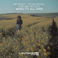 Artwork for When It's All Over by Air Project