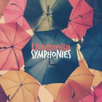 Artwork for Umbrella Symphonies by Rain Sounds Nature Collection