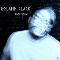 Artwork for Time Travel by Roland Clark