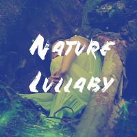 Artwork for Nature Lullaby by Deep Sleep