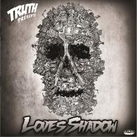 Artwork for Love's Shadow by Truth