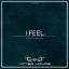 Artwork for I Feel (Original Mix)