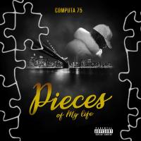 Artwork for Pieces Of My Life by Computa 75