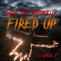 Artwork for Fired Up (feat. Spice 1) by Cizco The Hoodfella